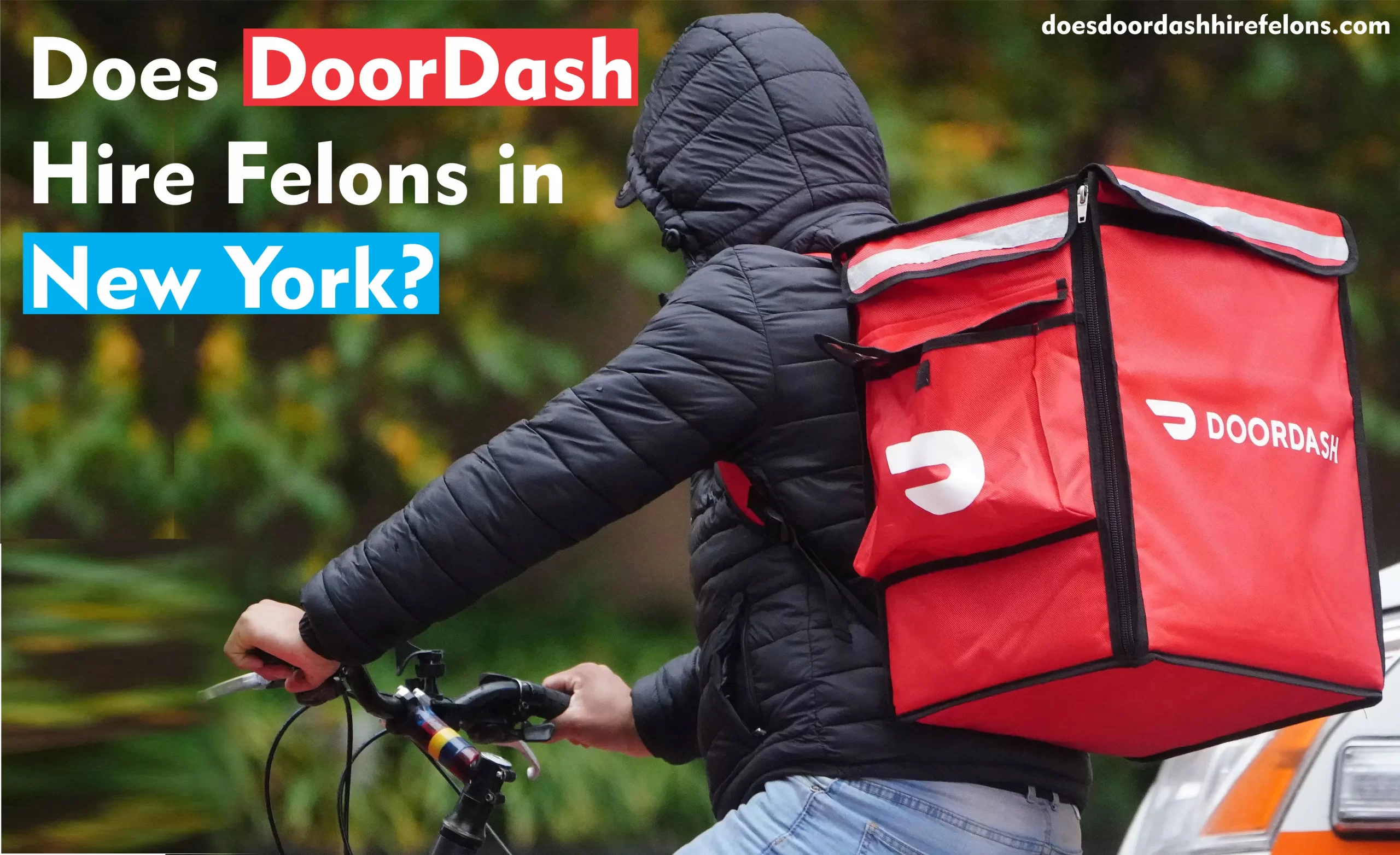Does DoorDash Hire Felons in New York?