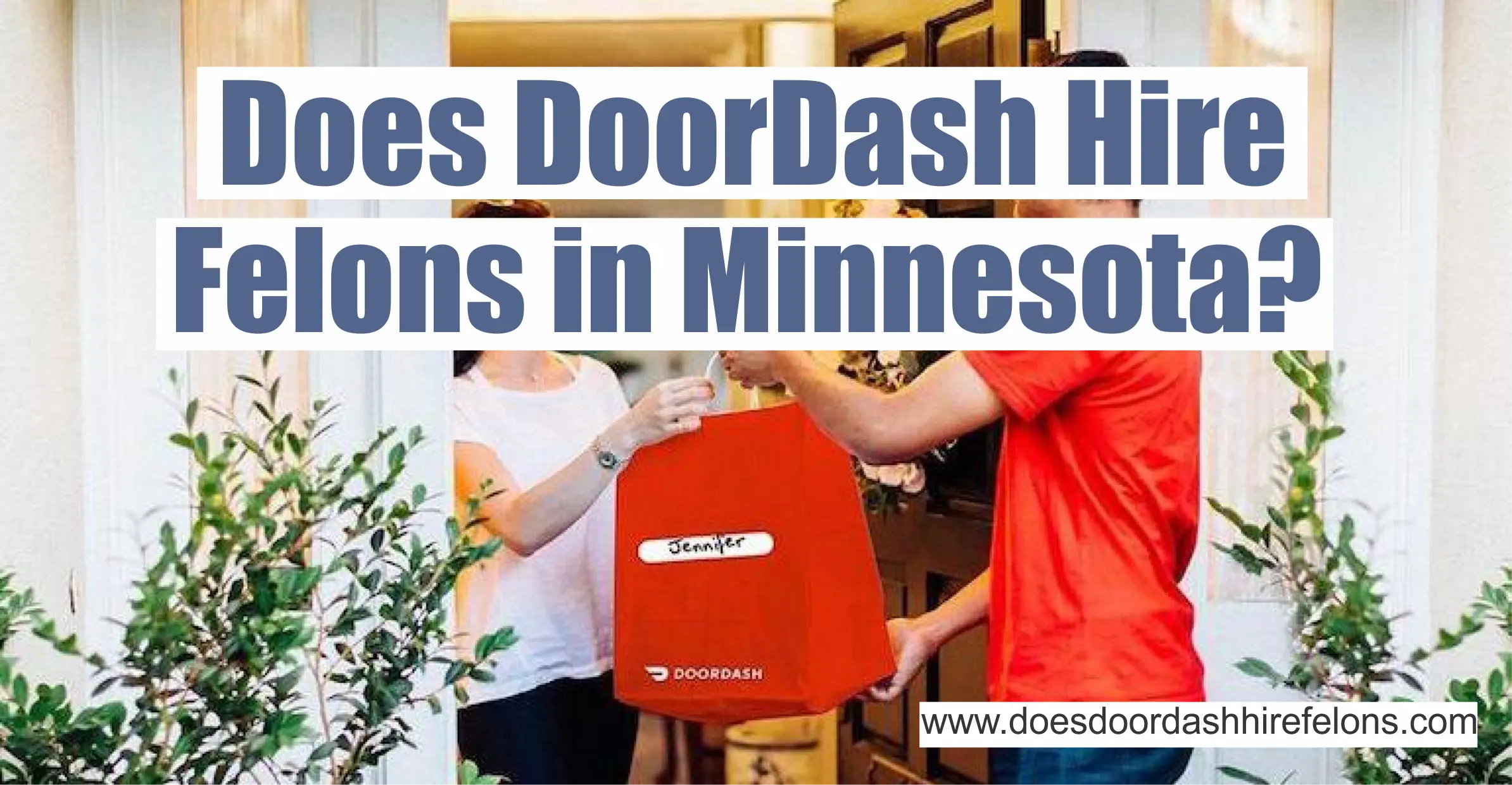 Does DoorDash Hire Felons in Minnesota?